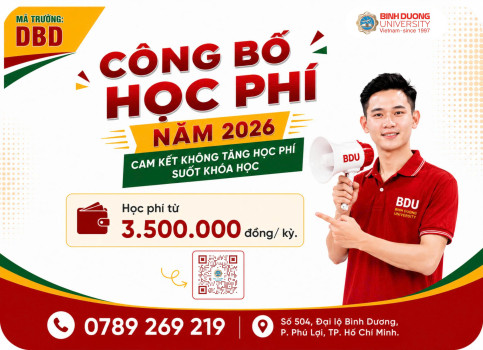 TRƯỜNG ĐẠI HỌC BÌNH DƯƠNG (MÃ TRƯỜNG: DBD) CHÍNH THỨC CÔNG BỐ HỌC PHÍ HỆ ĐẠI HỌC CHÍNH QUY KHÓA TUYỂN SINH NĂM 2026